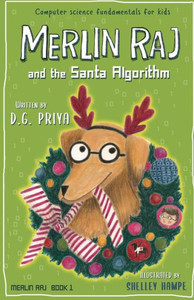 Merlin Raj, Computer Science Fundamentals For Kids : The Santa Algorithm