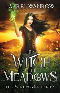 The Witch Of The Meadows The Witch Of The Meadows