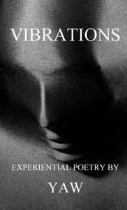 Vibrations : Experiential Poetry