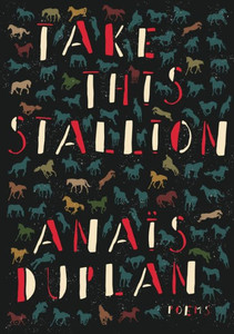Take This Stallion : Poems Take This Stallion : Poems