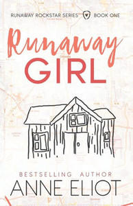 Runaway Girl : Book One Of The Runaway Rockstar Serkies Runaway Girl : Book One Of The Runaway Rockstar Serkies