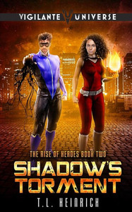 Shadow'S Torment: A Superhero Urban Fantasy Shadow'S Torment: A Superhero Urban Fantasy
