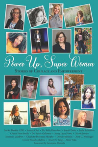 Power Up, Super Women: Stories Of Courage And Empowerment