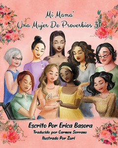 Mi Mama: Una Mujer De Proverbios 31 Mi Mama: Una Mujer De Proverbios 31
