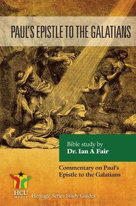 Paul'S Epistle To The Galatians: Commentary On Paul'S Epistle Paul'S Epistle To The Galatians: Commentary On Paul'S Epistle