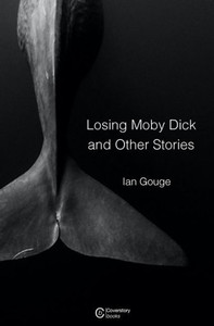 Losing Moby Dick And Other Stories