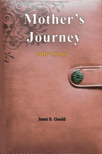 Mother'S Journey : Sally'S Story
