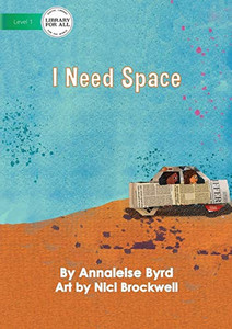 I Need Space I Need Space