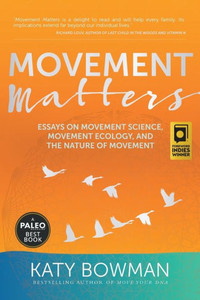 Movement Matters : Essays On: Movement Science, Movement Ecology And The Nature Of Movement Movement Matters : Essays On: Movement Science, Movement Ecology And The Nature Of Movement