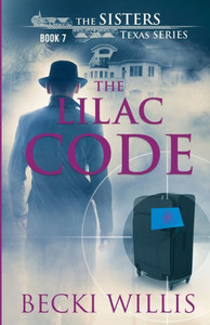 The Lilac Code : The Sisters, Texas Mystery Series
