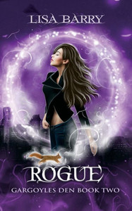Rogue : Gargoyles Den Book Two
