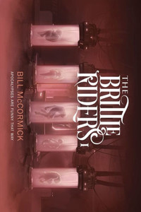 The Brittle Riders : Book One The Brittle Riders : Book One