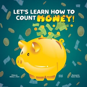 Let'S Learn How To Count Money! Let'S Learn How To Count Money!