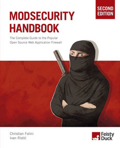 Modsecurity Handbook, Second Edition Modsecurity Handbook, Second Edition