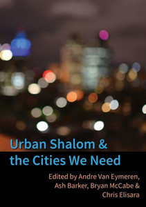 Urban Shalom And The Cities We Need Urban Shalom And The Cities We Need