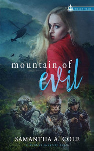 Mountain Of Evil : Trident Security Omega Team Prequel