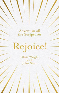 Rejoice! : Advent In All The Scriptures