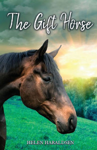 The Gift Horse The Gift Horse