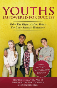 Youths Empowered For Success : Take The Right Action Today For Your Success Tomorrow