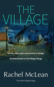 The Village: All Three Books In The Trilogy