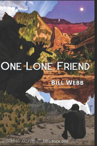 One Lone Friend : A Novel In Three Movements