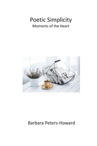 Poetic Simplicity : Moments Of The Heart