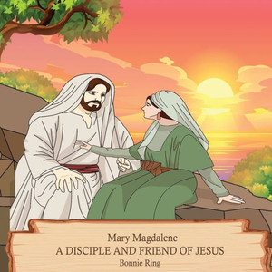 Mary Magdalene A Disciple And Friend Of Jesus Mary Magdalene A Disciple And Friend Of Jesus