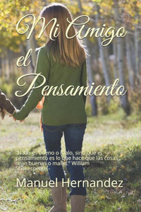 Mi Amigo El Pensamiento Mi Amigo El Pensamiento