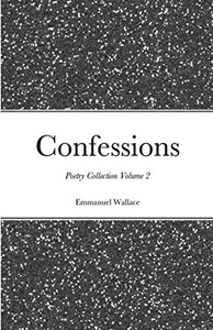 Confessions poetry collection volume 2