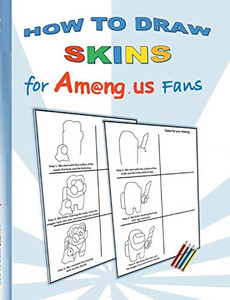 How to Draw Skins for Am@ng.us Fans: drawing, paintbook, painting, paint, coloring, color, App, computer, pc, us, game, apple, videogame, kids, ... christmas, easter, Santa claus, school How to Draw Skins for Am@ng.us Fans: drawing, paintbook, painting, paint, coloring, color, App, computer, pc, us, game, apple, videogame, kids, ... christmas, easter, Santa claus, school