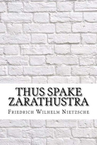 Thus Spake Zarathustra Thus Spake Zarathustra