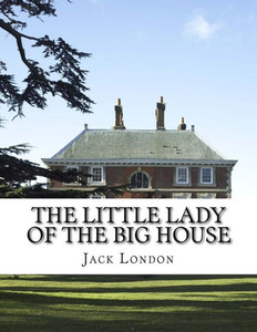 The Little Lady Of The Big House The Little Lady Of The Big House