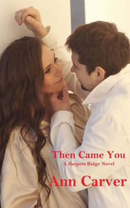 Then Came You Then Came You