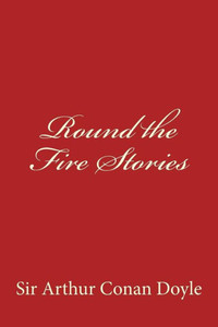 Round The Fire Stories Round The Fire Stories