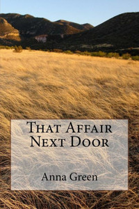 That Affair Next Door That Affair Next Door