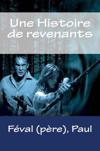 Une Histoire De Revenants Une Histoire De Revenants