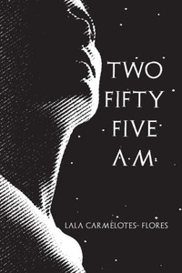 Two Fifty Five A.M. Two Fifty Five A.M.