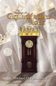 The Musings Of Grandfather Clock