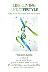Life, Living And Lifestyle : Baby Steps To Follow Mother Nature