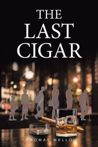 The Last Cigar The Last Cigar