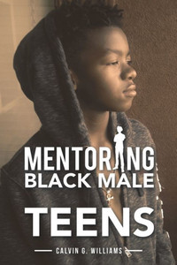 Mentoring Black Male Teens Mentoring Black Male Teens