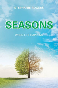 Seasons : When Life Happens Seasons : When Life Happens