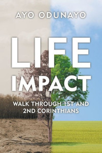 Life Impact : Walk Through 1St And 2Nd Corinthians Life Impact : Walk Through 1St And 2Nd Corinthians