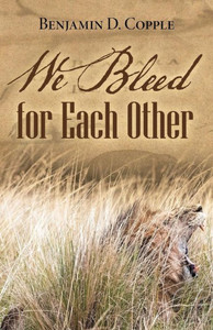 We Bleed For Each Other We Bleed For Each Other