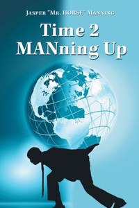 Time 2 Manning Up Time 2 Manning Up