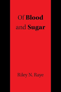 Of Blood And Sugar