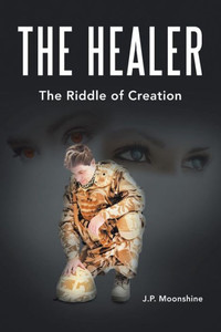 The Healer : The Riddle Of Creation