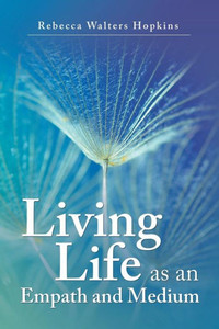 Living Life As An Empath And Medium