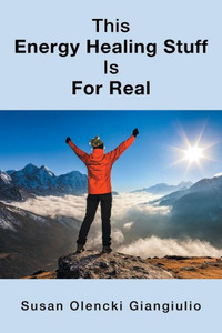 This Energy Healing Stuff Is For Real This Energy Healing Stuff Is For Real