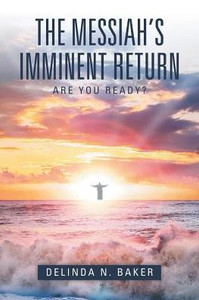 The Messiah'S Imminent Return The Messiah'S Imminent Return
